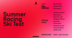 ATOMIC SUMMER RACING SKI TEST 2025. TUTTO IL POTENZIALE DELLA NUOVA GAMMA REDSTER NEI PRO CENTER E RACING POINT DEL MARCHIO E ALLO STELVIO