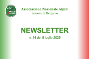 ANA BERGAMO – Newsletter N.14 / 08 luglio 2025